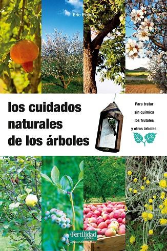 Los cuidados naturales de los árboles | 9788493630836 | Petiot, Eric | Llibres.cat | Llibreria online en català | La Impossible Llibreters Barcelona