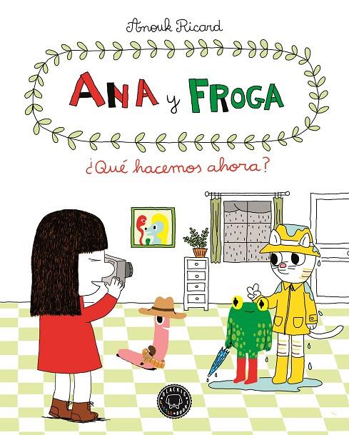 Ana y Froga | 9788494258022 | Ricard, Anouk | Llibres.cat | Llibreria online en català | La Impossible Llibreters Barcelona