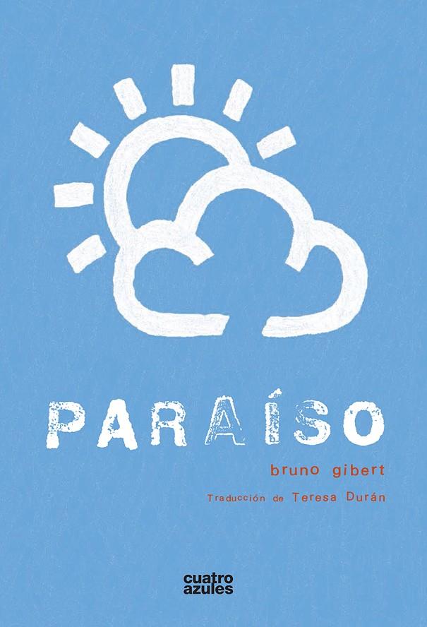 PARAISO | 9788493629250 | GIBERT, BRUNO | Llibres.cat | Llibreria online en català | La Impossible Llibreters Barcelona