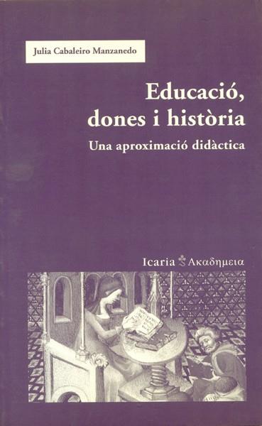 EDUCACIÓ, DONES I HISTÒRIA | 9788474268249 | CABALEIRO MANZANEDO, JULIA | Llibres.cat | Llibreria online en català | La Impossible Llibreters Barcelona