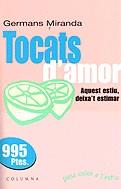 Tocats d'amor | 9788466401319 | Germans Miranda | Llibres.cat | Llibreria online en català | La Impossible Llibreters Barcelona