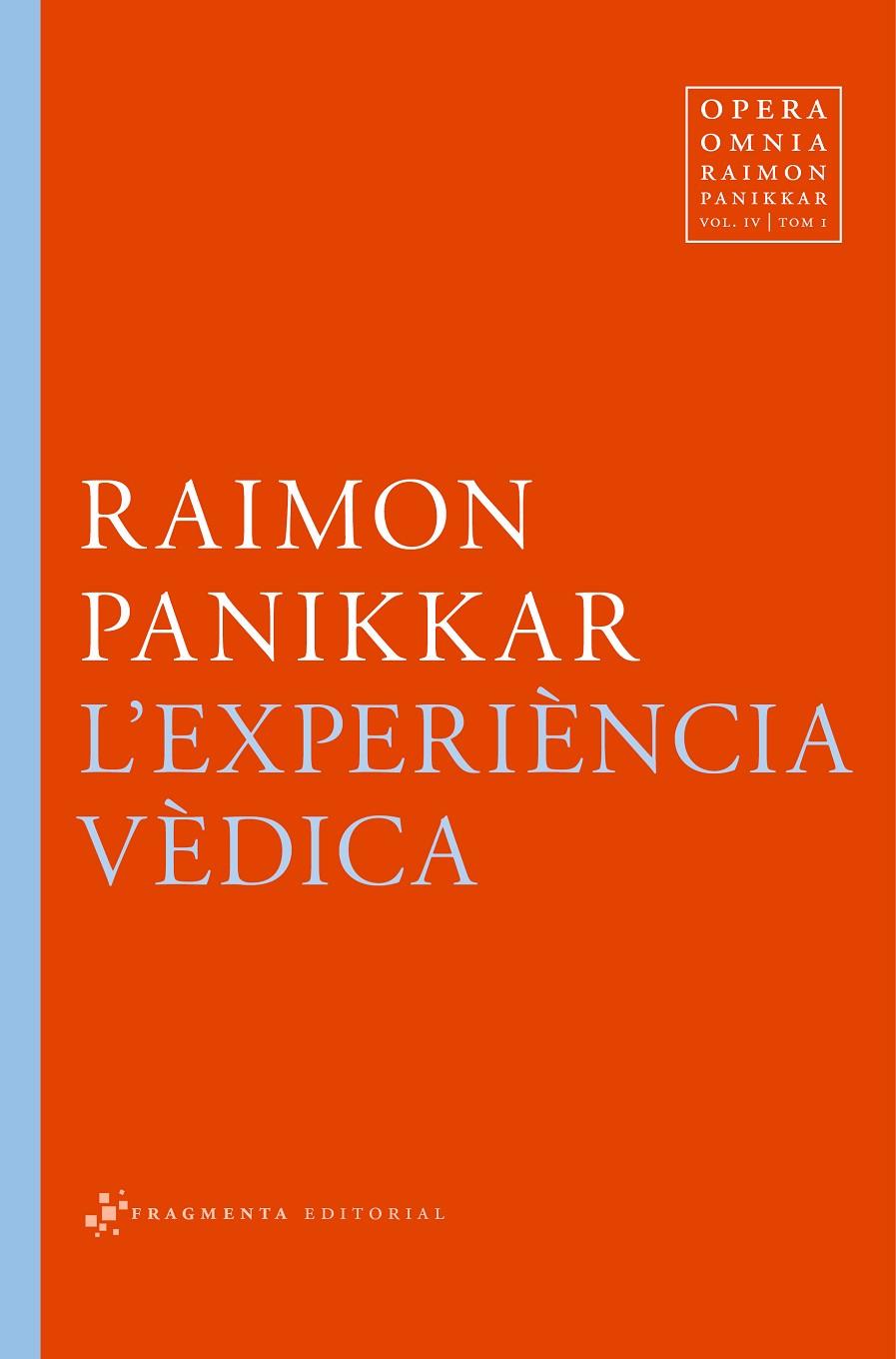L'experiència vèdica | 9788492416820 | Panikkar Alemany, Raimon | Llibres.cat | Llibreria online en català | La Impossible Llibreters Barcelona