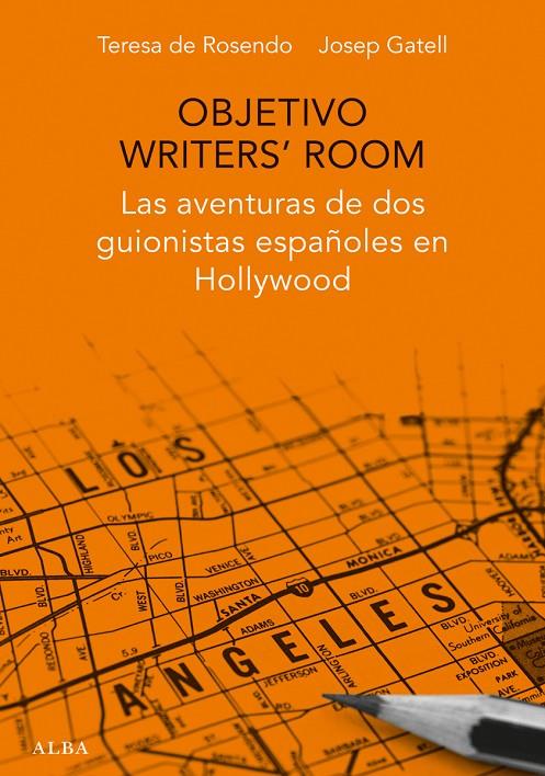 Objetivo Writer's Room | 9788490651599 | De Rosendo Klecker, Teresa/Gatell Castro, Josep | Llibres.cat | Llibreria online en català | La Impossible Llibreters Barcelona