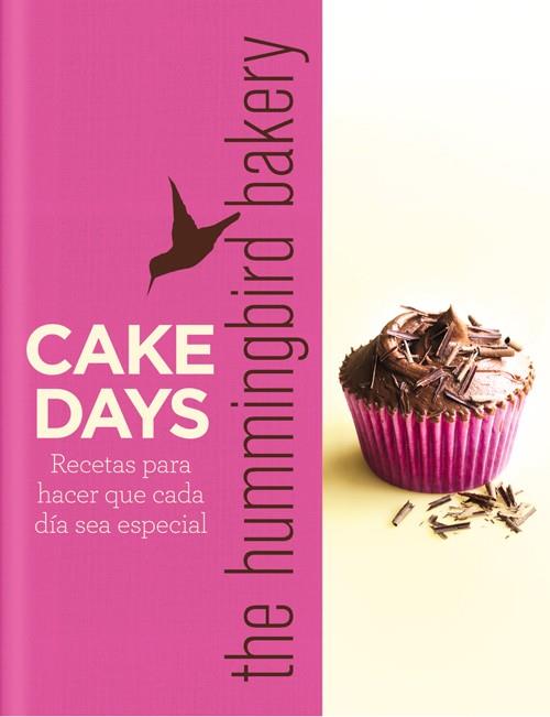 Cake days the hummingbird bakery | 9788415053354 | Malouf, Tarek | Llibres.cat | Llibreria online en català | La Impossible Llibreters Barcelona