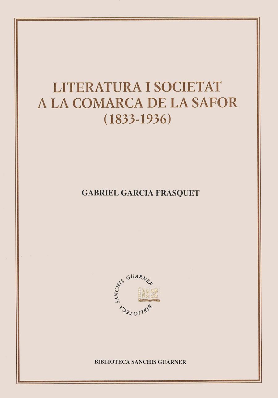Literatura i societat a la comarca de la Safor | 9788484152255 | Garcia Frasquet, Gabriel | Llibres.cat | Llibreria online en català | La Impossible Llibreters Barcelona