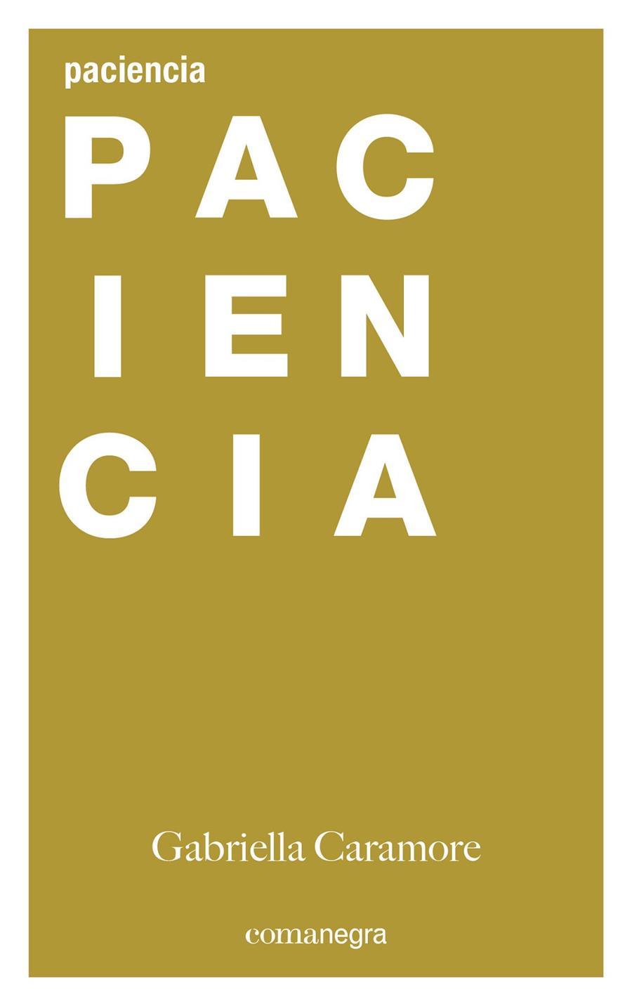 Paciencia | 9788416605484 | Caramore, Gabriella | Llibres.cat | Llibreria online en català | La Impossible Llibreters Barcelona