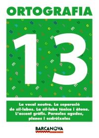 Quadern d'ortografia 13 | 9788448927400 | MARTÍNEZ LÓPEZ, ELENA/MURILLO GUERRERO, NÚRIA | Llibres.cat | Llibreria online en català | La Impossible Llibreters Barcelona