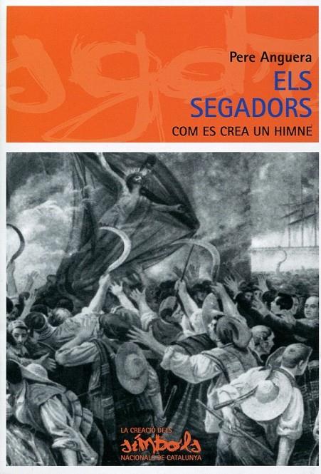 Els Segadors | 9788423207381 | Anguera, Pere | Llibres.cat | Llibreria online en català | La Impossible Llibreters Barcelona