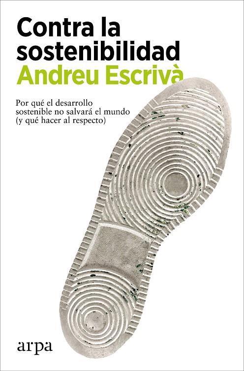 Contra la sostenibilidad | 9788418741838 | Escrivà, Andreu | Llibres.cat | Llibreria online en català | La Impossible Llibreters Barcelona