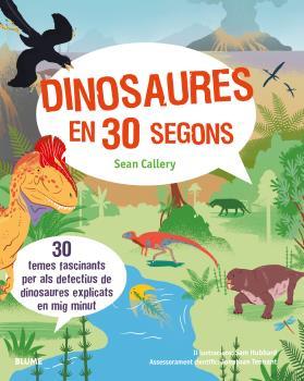 Dinosaures en 30 segons | 9788416965281 | Callery, Sean | Llibres.cat | Llibreria online en català | La Impossible Llibreters Barcelona