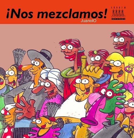 NOS MEZCLAMOS | 9788481315967 | JUANOLO | Llibres.cat | Llibreria online en català | La Impossible Llibreters Barcelona