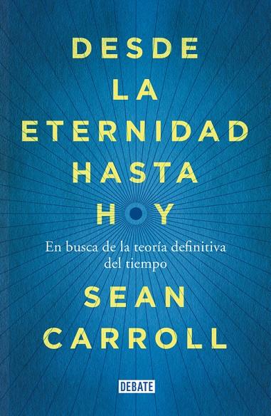 Desde la eternidad hasta hoy | 9788499924809 | CARROLL,SEAN | Llibres.cat | Llibreria online en català | La Impossible Llibreters Barcelona