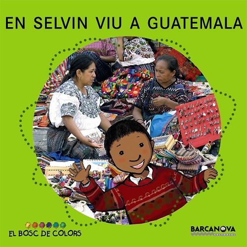 EN SELVIN VIU A GUATEMALA | 9788448924607 | Baldó, Estel/Gil, Rosa/Soliva, Maria | Llibres.cat | Llibreria online en català | La Impossible Llibreters Barcelona