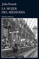 MUJER DEL MEDIODIA, LA | 9788483831298 | FRANCK, JULIA | Llibres.cat | Llibreria online en català | La Impossible Llibreters Barcelona