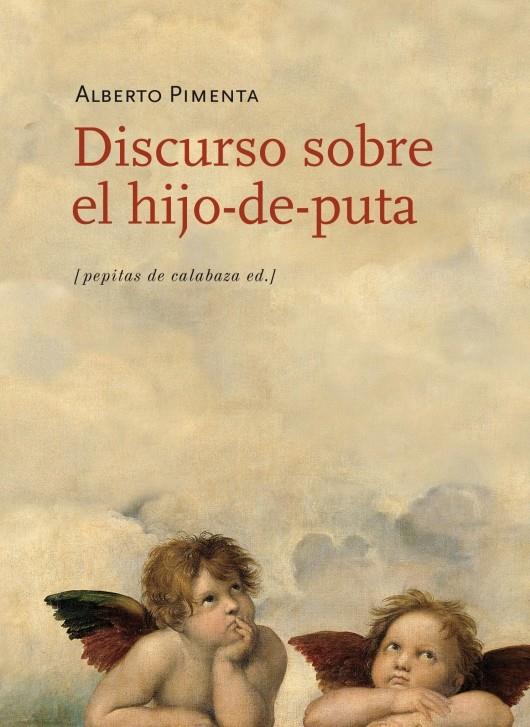 Discurso sobre el hijo-de-puta | 9788415862147 | Pimenta, Alberto | Llibres.cat | Llibreria online en català | La Impossible Llibreters Barcelona