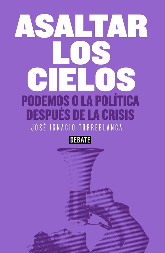 Asaltar los cielos | 9788499925073 | TORREBLANCA, JOSE IGNACIO | Llibres.cat | Llibreria online en català | La Impossible Llibreters Barcelona