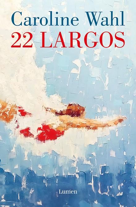22 Largos | 9788426430823 | Wahl, Caroline | Llibres.cat | Llibreria online en català | La Impossible Llibreters Barcelona