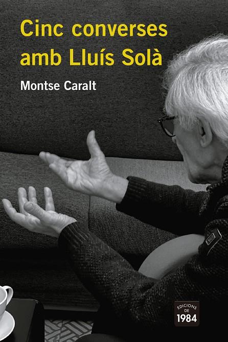 Cinc converses amb Lluís Solà | 9788418858116 | Caralt, Montse | Llibres.cat | Llibreria online en català | La Impossible Llibreters Barcelona