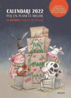 CALENDARI 2022. PER UN PLANETA | 8414643830740 | Llibres.cat | Llibreria online en català | La Impossible Llibreters Barcelona