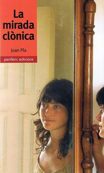 La mirada clònica | 9788493484767 | Pla, Joan | Llibres.cat | Llibreria online en català | La Impossible Llibreters Barcelona