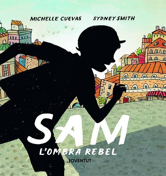 Sam, l'ombra rebel | 9788426147387 | Cuevas, Michelle | Llibres.cat | Llibreria online en català | La Impossible Llibreters Barcelona