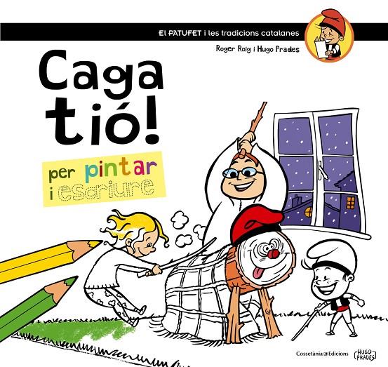 Caga tió! | 9788490342749 | Roig Cèsar, Roger | Llibres.cat | Llibreria online en català | La Impossible Llibreters Barcelona