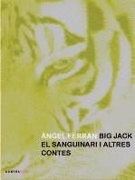 Big Jack, el Sanguinari | 9788493676513 | Ferran, Àngel | Llibres.cat | Llibreria online en català | La Impossible Llibreters Barcelona