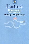 L'artrosi. El reumatisme més freqüent | 9788473064644 | Hoyo, Josep del | Llibres.cat | Llibreria online en català | La Impossible Llibreters Barcelona