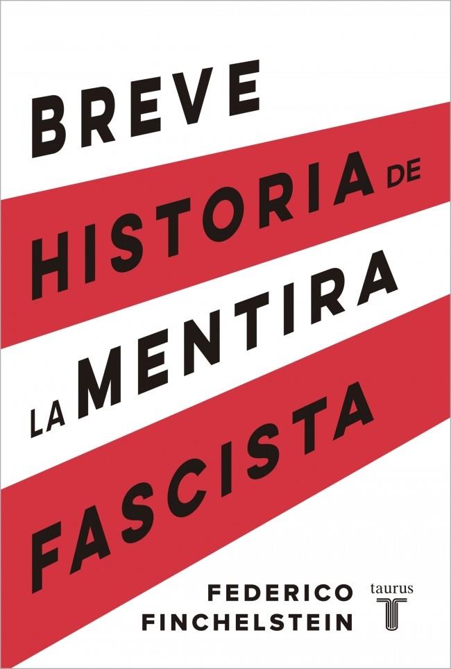 Breve historia de la mentira fascista | 9788430624638 | Finchelstein, Federico | Llibres.cat | Llibreria online en català | La Impossible Llibreters Barcelona