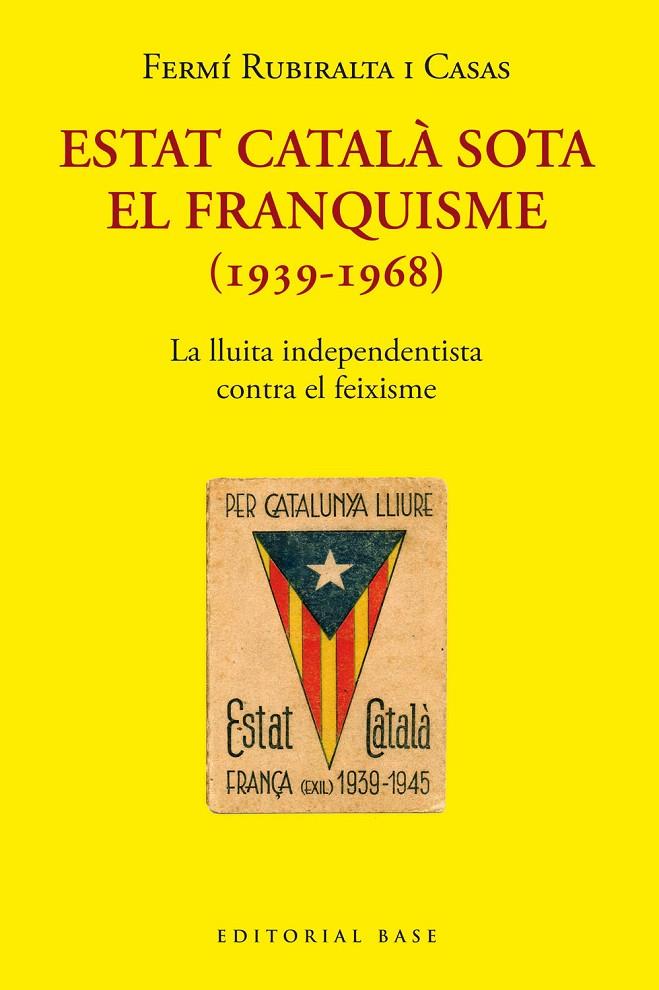 Estat Català sota el franquisme (1939-1968) | 9788418434976 | Rubiralta i Casas, Fermí | Llibres.cat | Llibreria online en català | La Impossible Llibreters Barcelona