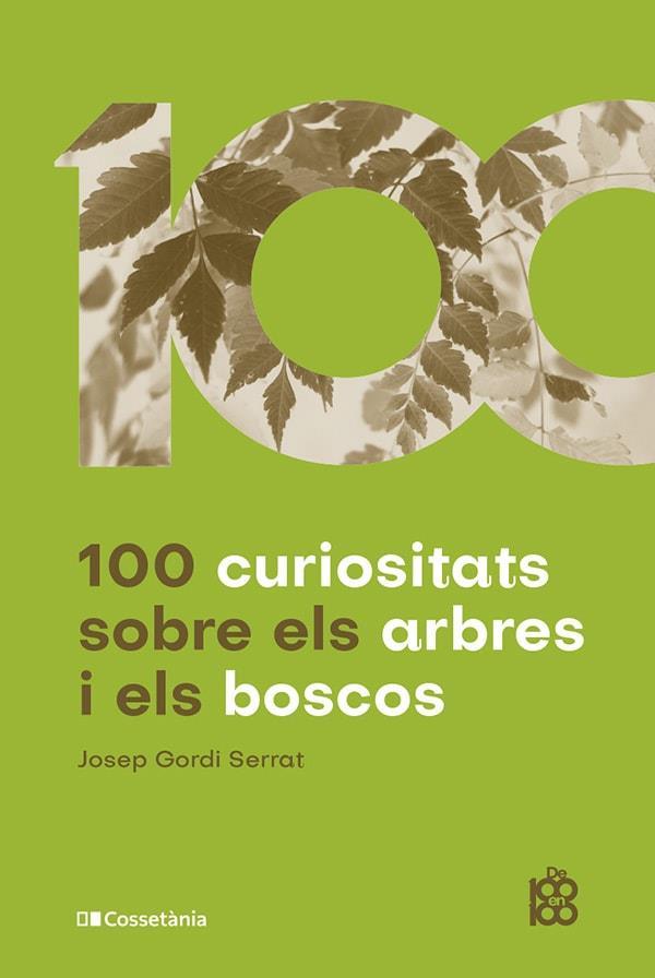 100 curiositats sobre els arbres i els boscos | 9788413562674 | Gordi Serrat, Josep | Llibres.cat | Llibreria online en català | La Impossible Llibreters Barcelona