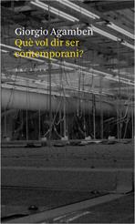 Què vol dir ser contemporani? | 9788493534578 | Agamben, Giorgio | Llibres.cat | Llibreria online en català | La Impossible Llibreters Barcelona