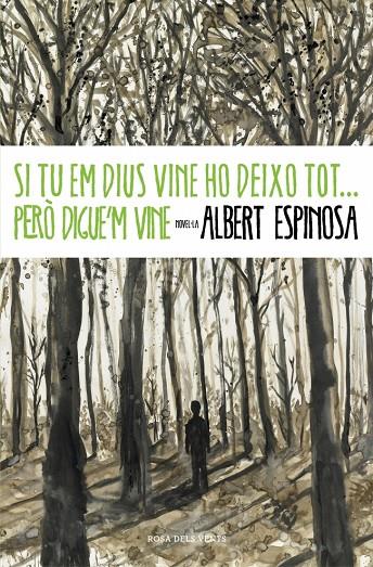 Si tu em dius vine ho deixo tot...però digue'm vine | 9788401339431 | Espinosa, Albert | Llibres.cat | Llibreria online en català | La Impossible Llibreters Barcelona