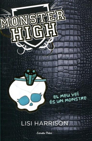 Monster High 2. El meu veí és un monstre | 9788499324975 | Harrison, Lisi | Llibres.cat | Llibreria online en català | La Impossible Llibreters Barcelona