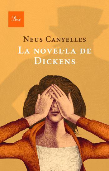 La novel·la de Dickens | 9788482569406 | Canyelles, Neus | Llibres.cat | Llibreria online en català | La Impossible Llibreters Barcelona