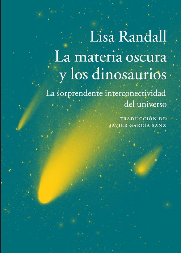 La materia oscura y los dinosaurios | 9788416748112 | Randall, Lisa | Llibres.cat | Llibreria online en català | La Impossible Llibreters Barcelona