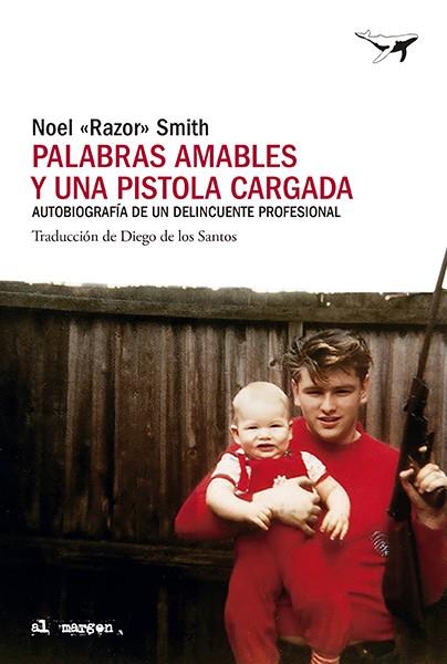 Palabras amables y una pistola cargada | 9788412619478 | Razor Smith, Noel | Llibres.cat | Llibreria online en català | La Impossible Llibreters Barcelona