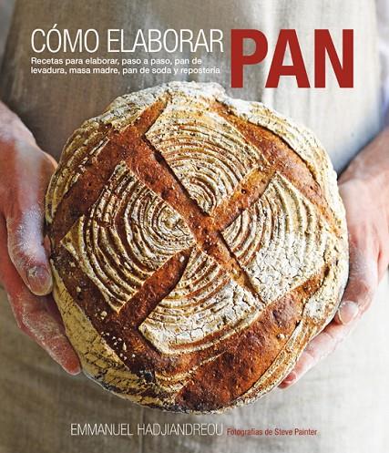 Cómo elaborar pan | 9788415053408 | Hadjiandreou, Emmanuel | Llibres.cat | Llibreria online en català | La Impossible Llibreters Barcelona