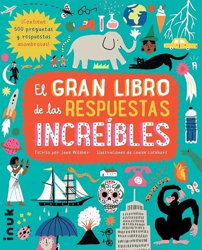 El gran libro de las respuestas increibles | 9788416774784 | Wilsher, Jane | Llibres.cat | Llibreria online en català | La Impossible Llibreters Barcelona