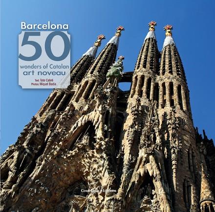 Barcelona. 50 wonders of Catalan art nouveau | 9788490343142 | Cabré Massot, Tate | Llibres.cat | Llibreria online en català | La Impossible Llibreters Barcelona