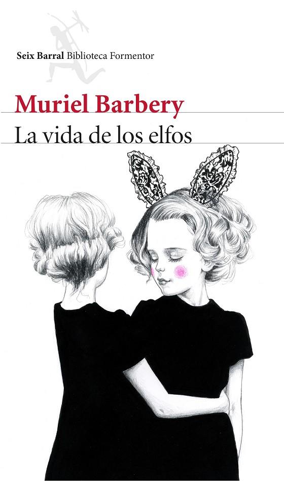 La vida de los elfos | 9788432224973 | Muriel Barbery | Llibres.cat | Llibreria online en català | La Impossible Llibreters Barcelona