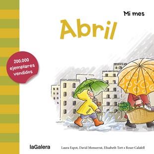 Abril | 9788424655877 | Laura Espot\David Monserrat\Elisabeth Tort \ Roser Calafell (ilustr.) | Llibres.cat | Llibreria online en català | La Impossible Llibreters Barcelona
