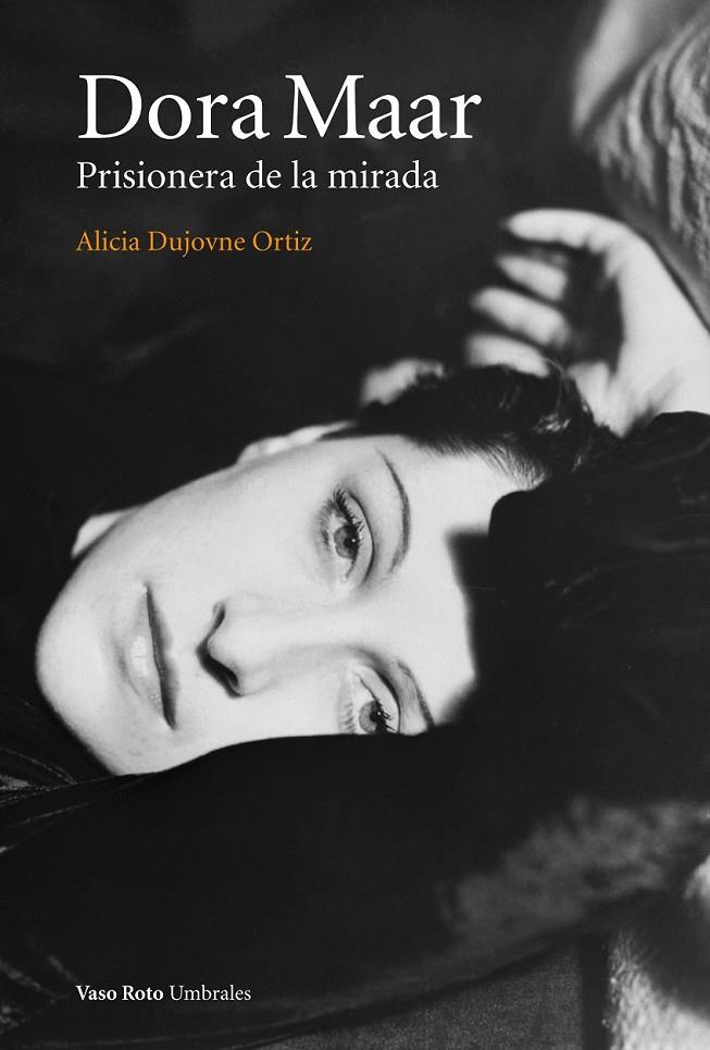 Dora Maar. Prisionera de la mirada. | 9788415168737 | Dujovne Ortiz, Alicia | Llibres.cat | Llibreria online en català | La Impossible Llibreters Barcelona