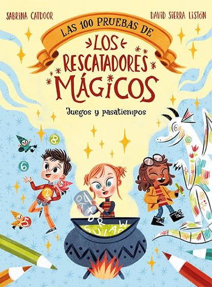 Las 100 pruebas de los Rescatadores Mágicos. Juegos y pasatiempos | 9788424672874 | Catdoor, Sabrina | Llibres.cat | Llibreria online en català | La Impossible Llibreters Barcelona
