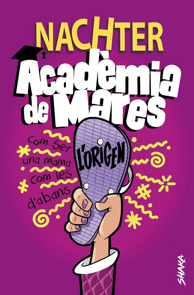 Acadèmia de Mares: L'origen | 9788418456114 | Nachter | Llibres.cat | Llibreria online en català | La Impossible Llibreters Barcelona
