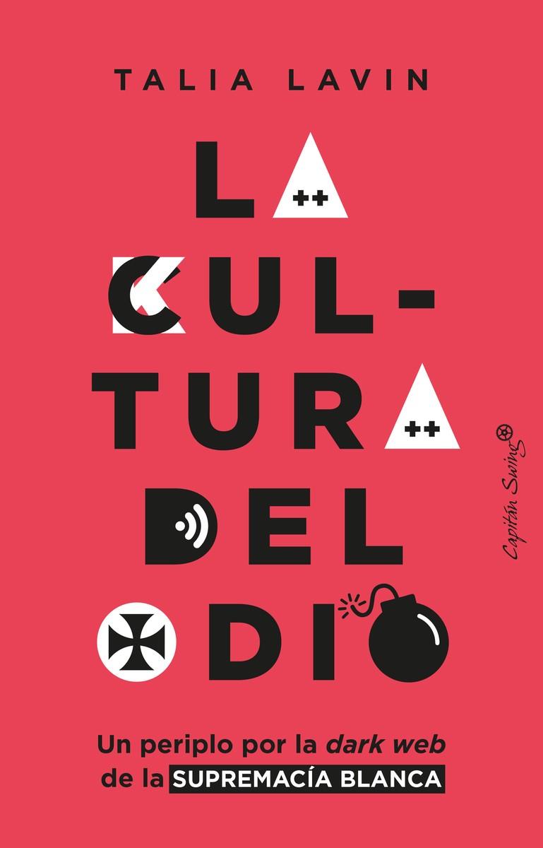 La cultura del odio | 9788412457889 | Lavin, Talia | Llibres.cat | Llibreria online en català | La Impossible Llibreters Barcelona