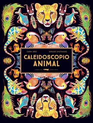 Caleidoscopio animal | 9788412270594 | Ard, Cath | Llibres.cat | Llibreria online en català | La Impossible Llibreters Barcelona
