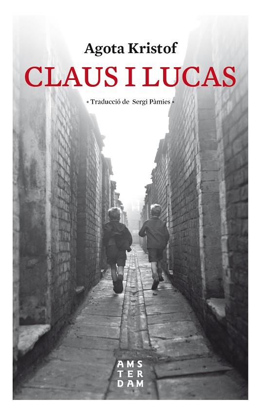 Claus i Lucas | 9788416743841 | Kristof, Agota | Llibres.cat | Llibreria online en català | La Impossible Llibreters Barcelona
