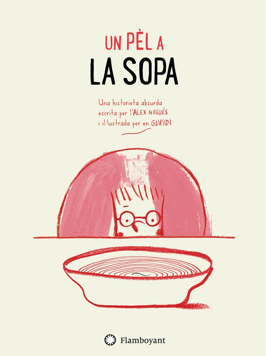 Un pèl a la sopa | 9788494783562 | Nogués, Alex | Llibres.cat | Llibreria online en català | La Impossible Llibreters Barcelona