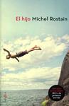 EL HIJO (Premi Goncourt 2011 a la primera novela) | 9788499700199 | ROSTAIN, MICHEL | Llibres.cat | Llibreria online en català | La Impossible Llibreters Barcelona